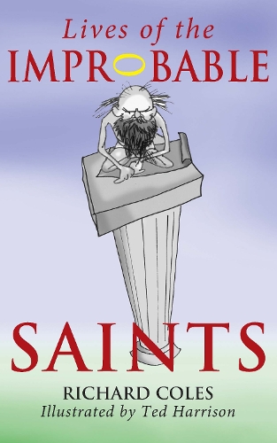 Бумажная книга «Lives of the Improbable Saints», автор Ричард Коулз - фото №1