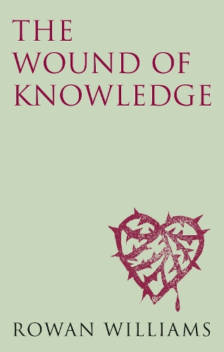 Паперова книга «The Wound of Knowledge (new edition): Christian Spirituality from the New Testament to St. John of the Cross», автор Роуен Вільямс - фото №1