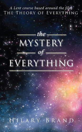 Бумажная книга «The Mystery of Everything: A Lent course based around the film The Theory of Everything», автор Хилари Брэнд - фото №1