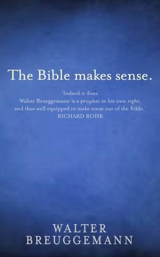 Бумажная книга «The Bible Makes Sense», автор Уолтер Брюггеманн - фото №1
