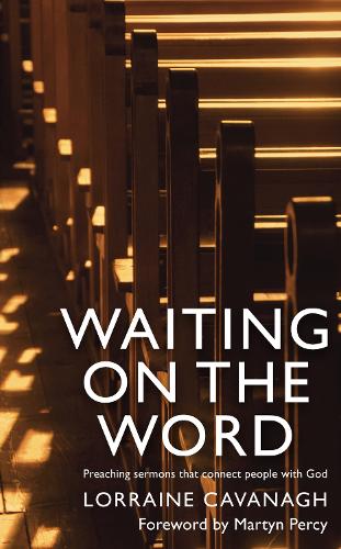 Бумажная книга «Waiting on the Word: Preaching sermons that connect people with God», автор Лоррейн Кавана - фото №1