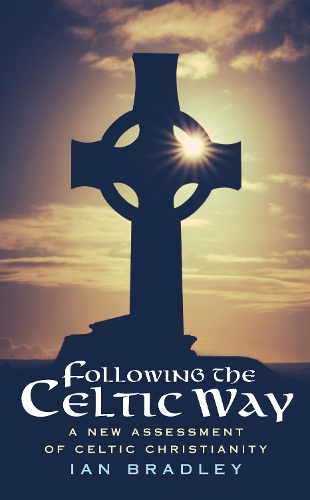 Паперова книга «Following The Celtic Way: A New Assessment of Celtic Christianity», автор Ян Бредлі - фото №1
