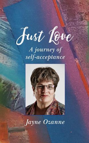 Бумажная книга «Just Love: A journey of self-acceptance», автор Джейн Озанн - фото №1