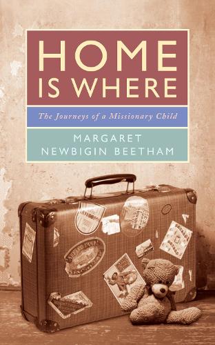 Бумажная книга «Home is Where: The Journeys of a Missionary Child», автор Маргарет Ньюбигин Битхэм - фото №1