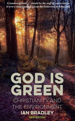 Паперова книга «God Is Green: Christianity and the Environment», автор Ян Бредлі - фото №1
