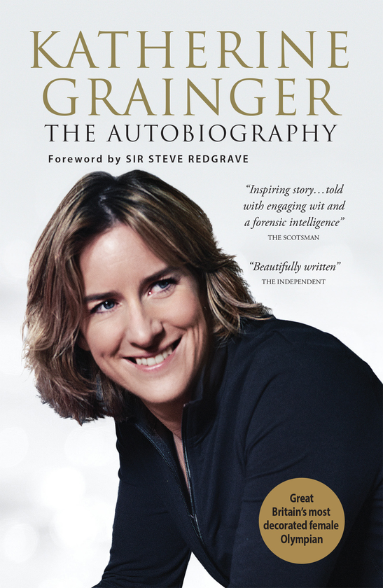 Бумажная книга «Katherine Grainger : The Autobiography», автор Кэтрин Грейнджер - фото №1