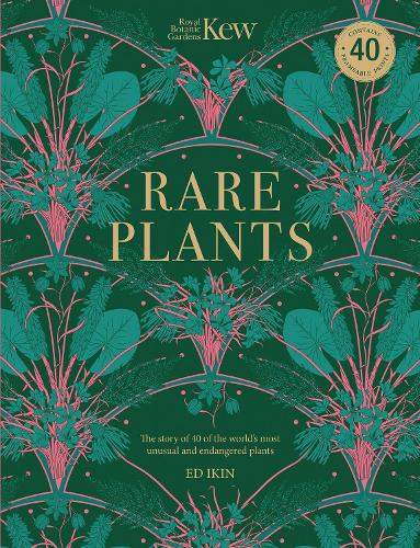 Бумажная книга «Kew - Rare Plants: Forty of the world's rarest and most endangered plants», автор Эд Икин - фото №1