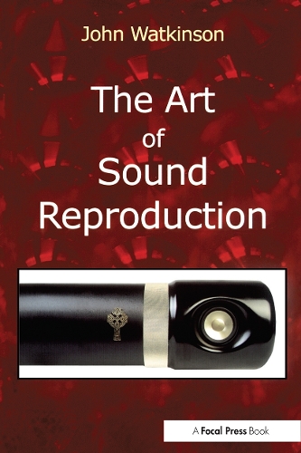 Бумажная книга «The Art of Sound Reproduction», автор Джон Уоткинсон - фото №1