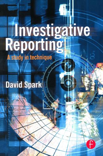 Бумажная книга «Investigative Reporting: A study in technique», автор Дэвид Спарк - фото №1