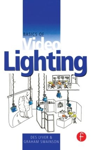 Бумажная книга «Basics of Video Lighting», авторов Дез Лайвер, Грэм Суэйнсон - фото №1