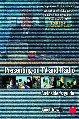 Паперова книга «Presenting on TV and Radio: An insider's guide», автор Джанет Трюін - фото №1
