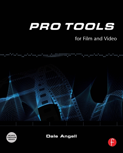 Бумажная книга «Pro Tools for Film and Video», автор Дэйл Энджелл - фото №1
