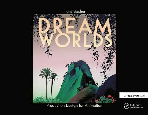 Бумажная книга «Dream Worlds: Production Design for Animation», автор Ганс Бахер - фото №1