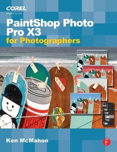 Бумажная книга «PaintShop Photo Pro X3 for Photographers», автор Кен МакМахон - фото №1