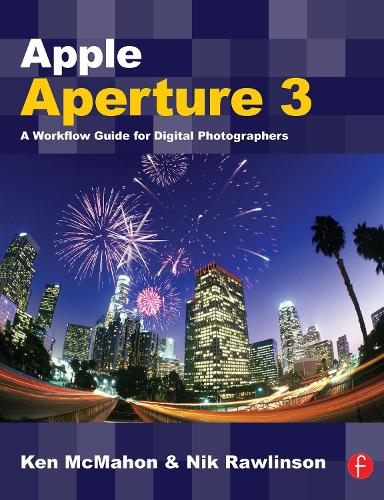 Паперова книга «Apple Aperture 3: A Workflow Guide for Digital Photographers», автор Кен МакМахон - фото №1