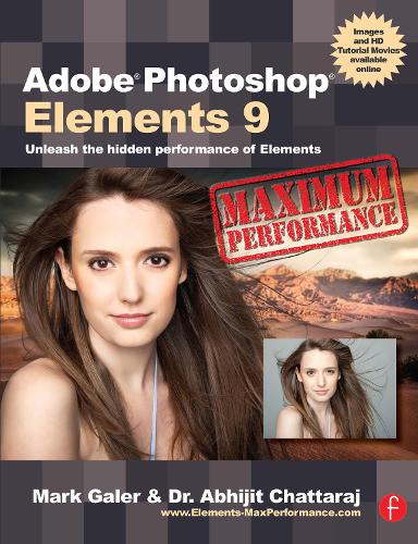 Паперова книга «Adobe Photoshop Elements 9: Maximum Performance: Unleash the hidden performance of Elements», авторів Абхіджит Чаттарадж, Марк Галер - фото №1