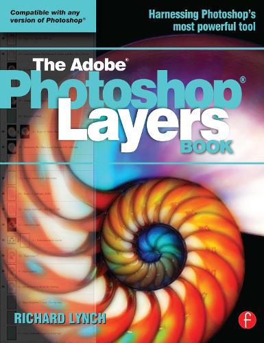 Бумажная книга «THE ADOBE PHOTOSHOP LAYERS BOOK», автор Ричард Линч - фото №1