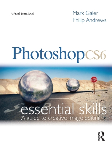 Паперова книга «Photoshop CS6: Essential Skills», авторів Марк Галер, Філіп Ендрюс - фото №1