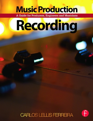 Паперова книга «Music Production: Recording: A Guide for Producers, Engineers, and Musicians», автор Карлос Лелліс - фото №1