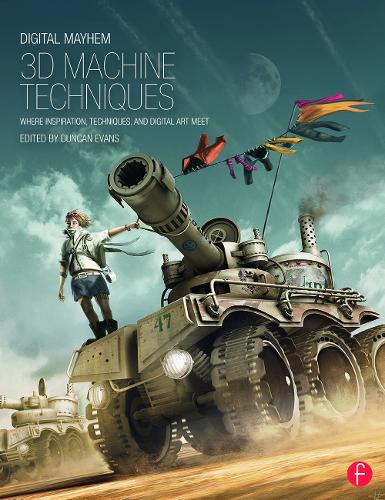 [object Object] «Digital Mayhem 3D Machine Techniques: Where Inspiration, Techniques and Digital Art meet» - фото №1