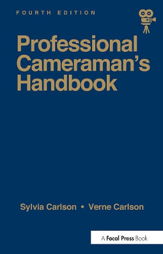 Бумажная книга «Professional Cameraman's Handbook, The», авторов Сильвия Э. Карлсон, Верн Карлсон - фото №1