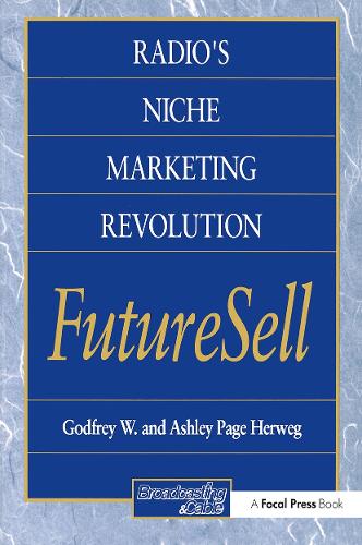 Паперова книга «Radios Niche Marketing Revolution FutureSell», автор Ешлі Гервег - фото №1