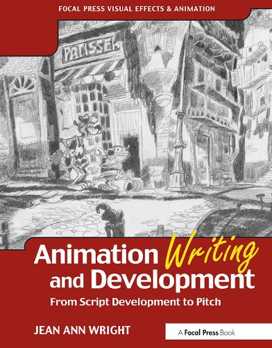 Бумажная книга «Animation Writing and Development: From Script Development to Pitch», автор Жан Райт - фото №1