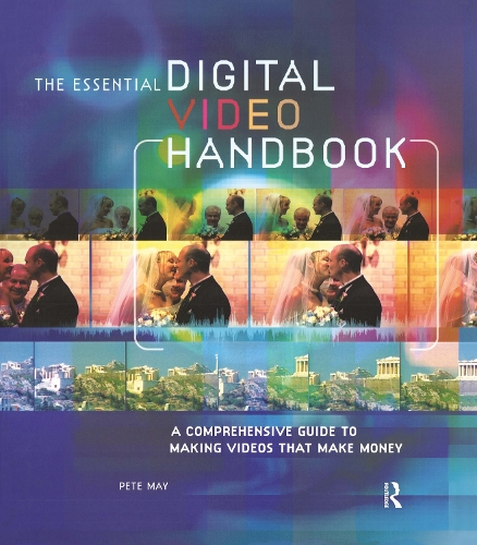 Бумажная книга «Essential Digital Video Handbook: A Comprehensive Guide to Making Videos That Make Money», автор Пит Мэй - фото №1