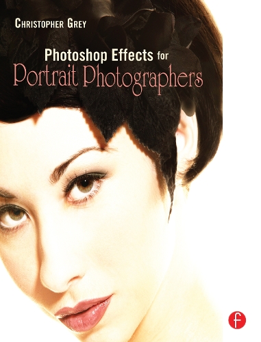 Бумажная книга «Photoshop Effects for Portrait Photographers», автор Кристофер Грей - фото №1