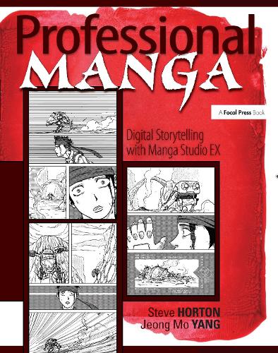 Бумажная книга «Professional Manga: Digital Storytelling with Manga Studio EX», авторов Чон Ян, Стив Хортон - фото №1