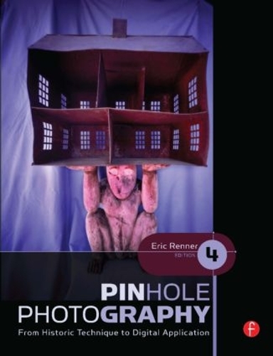 Паперова книга «Pinhole Photography: From Historic Technique to Digital Application», автор Ерік Реннер - фото №1