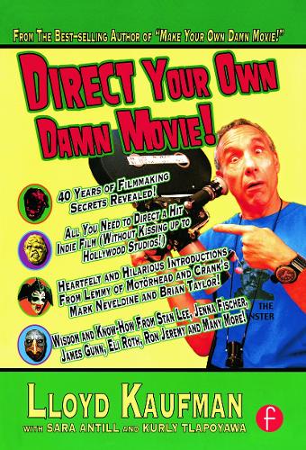 Бумажная книга «Direct Your Own Damn Movie!», автор Ллойд Кауфман - фото №1