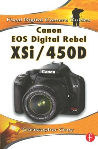 Паперова книга «Canon EOS Digital Rebel XSi/450D», автор Крістофер Грей - фото №1
