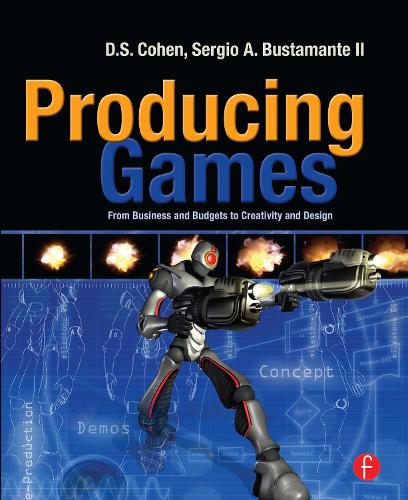 Паперова книга «Producing Games: From Business and Budgets to Creativity and Design», авторів Д. Коен, Серхіо Бустаманте - фото №1