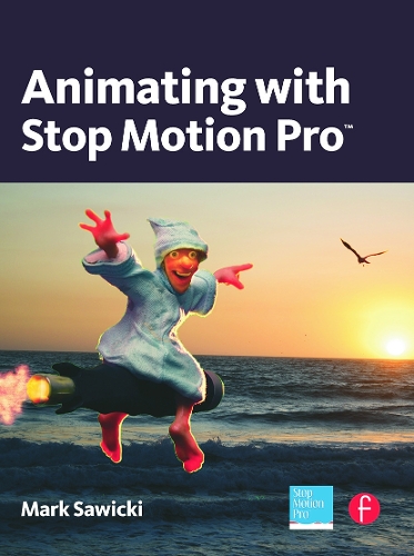 [object Object] «Animating with Stop Motion Pro», автор Марк Савіцкі - фото №1