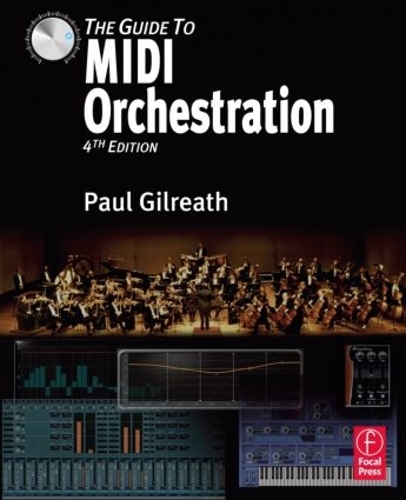 Паперова книга «The Guide to MIDI Orchestration 4e», автор Пол Гілріт - фото №1