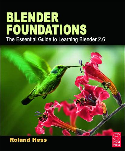Бумажная книга «Blender Foundations: The Essential Guide to Learning Blender 2.6», автор Роланд Хесс - фото №1