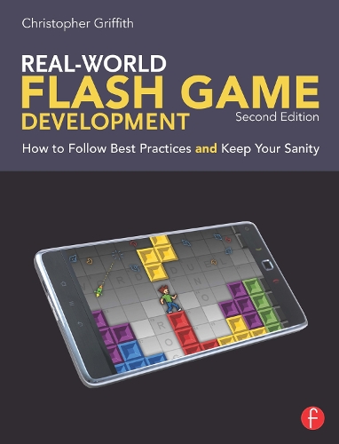 [object Object] «Real-World Flash Game Development: How to Follow Best Practices AND Keep Your Sanity», автор Кристофер Гриффит - фото №1