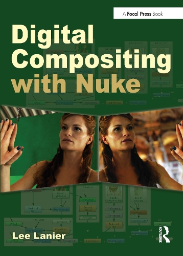 Бумажная книга «Digital Compositing with Nuke», автор Ли Ланье - фото №1