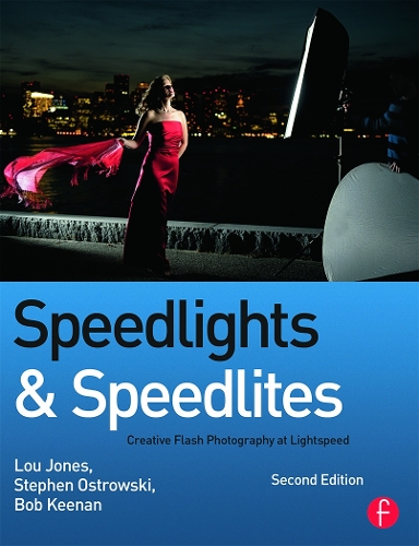Бумажная книга «Speedlights & Speedlites: Creative Flash Photography at the Speed of Light», автор Лу Джонс - фото №1