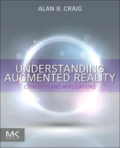 [object Object] «Understanding Augmented Reality: Concepts and Applications», автор Алан Б. Крейг - фото №1