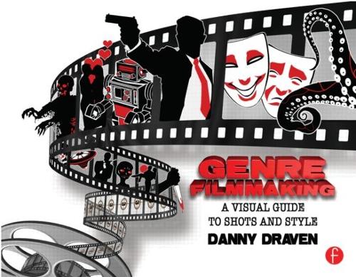 Бумажная книга «Genre Filmmaking: A Visual Guide to Shots and Style for Genre Films», автор Дэнни Дрейвен - фото №1
