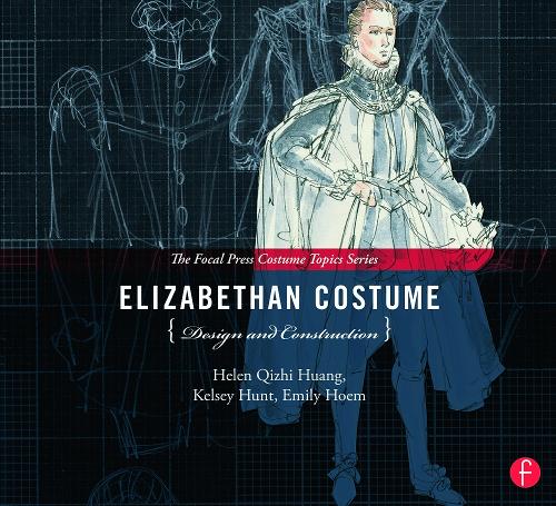 Бумажная книга «Elizabethan Costume Design and Construction», авторов Эмили Хоэм, Хелен Хуанг, Келси Хант - фото №1