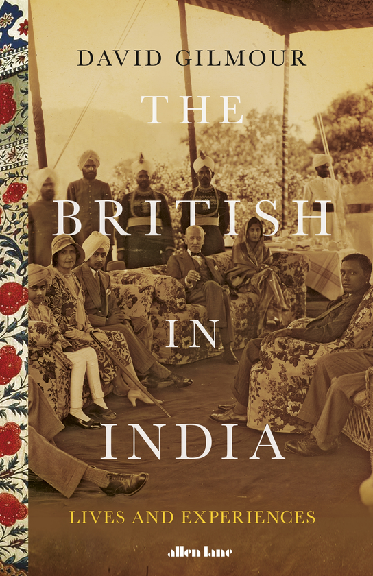 Бумажная книга «The British in India. Three Centuries of Ambition and Experience», автор Дэвид Гилмор - фото №1