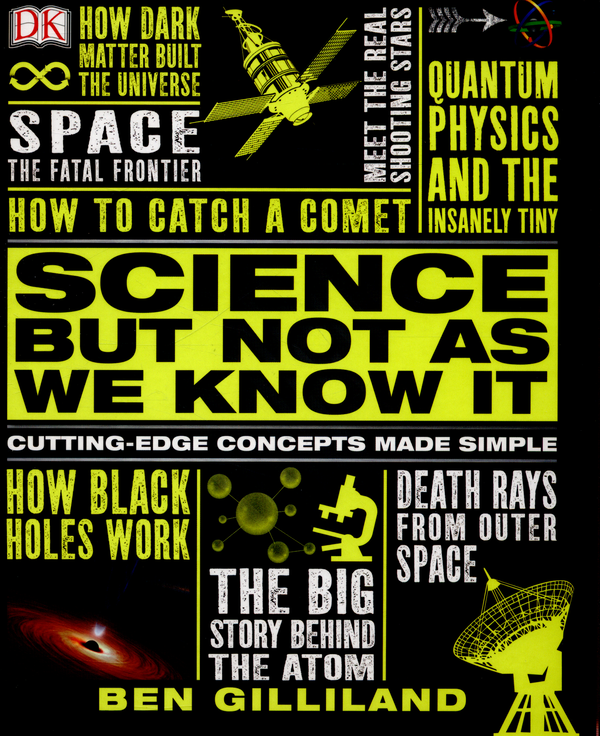 Бумажная книга «Science But Not As We Know It », автор Бен Гиллилэнд - фото №1