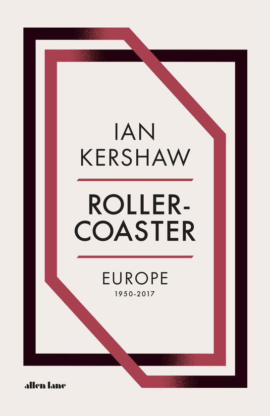 Бумажная книга «Roller-Coaster. Europe, 1950-2017», автор Йан Кершоу - фото №1