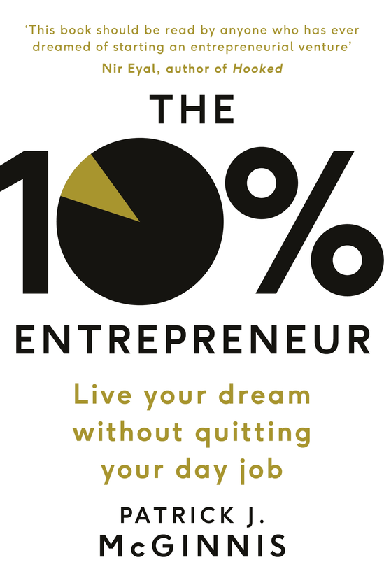Паперова книга «The 10% Entrepreneur», автор Патрік Макджинніс - фото №1