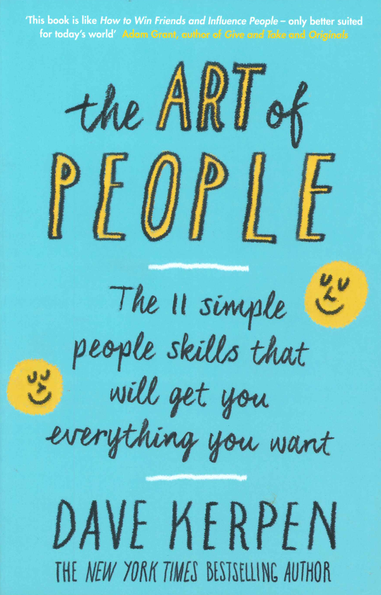 Бумажная книга «The Art of People: The 11 Simple People Skills That Will Get You Everything You Want», автор Дейв Керпен - фото №1
