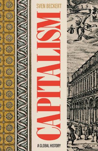 Бумажная книга «Capitalism: A Global History», автор Свен Бекерт - фото №1