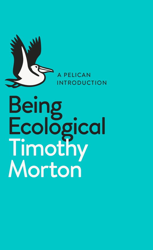 Паперова книга «Being Ecological», автор Тімоті Мортон - фото №1